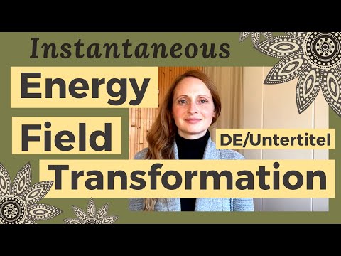 Sofortige Transformation Ihres Energiefeldes - Kultivieren Sie inneren Frieden- ⚙️ DE/Untertitel